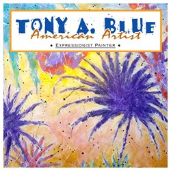 American Artist Tony A. Blue