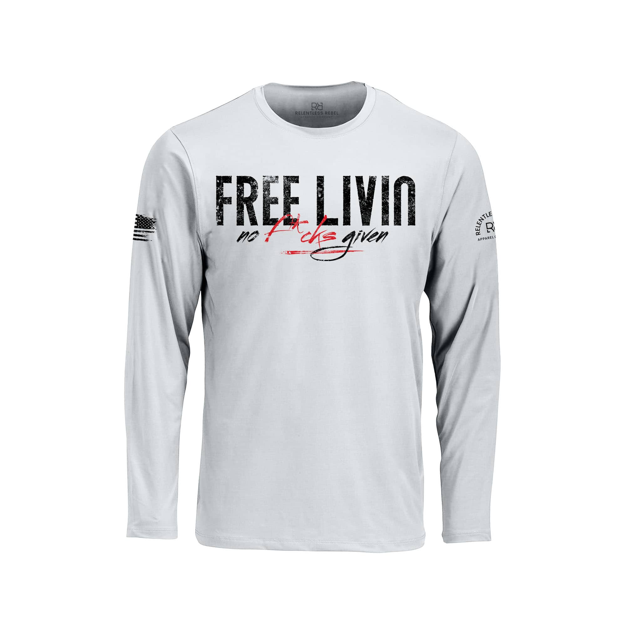 Free Livin... No F*cks Given | Front | Men's Dry Fit Long Sleeve | UPF ...